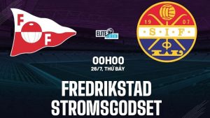 00:0000h00 ngày 26/7: Fredrikstad vs Stromsgodset